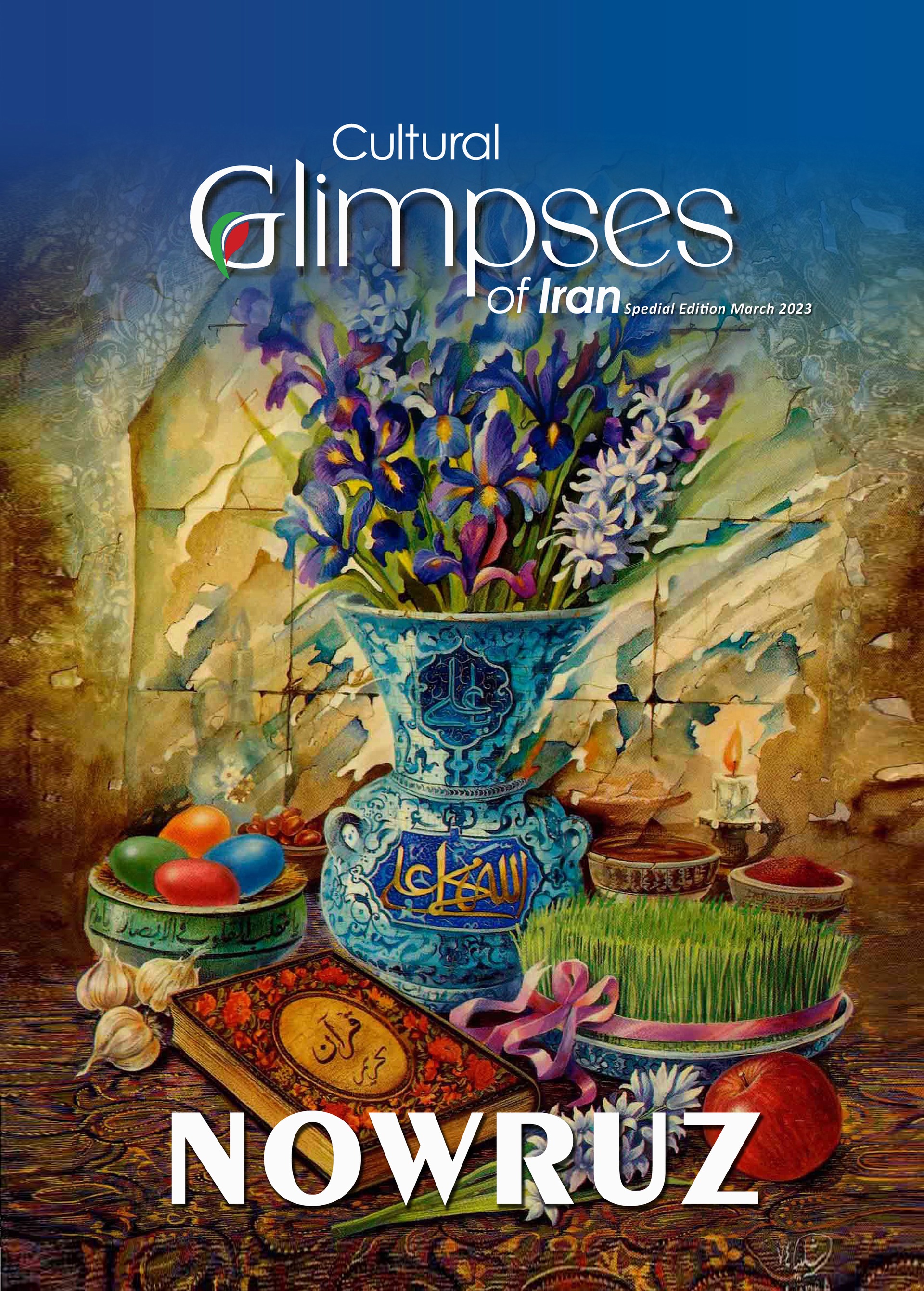 cultural glimpses OF Iran Special Edition March 2023 - Nowruz